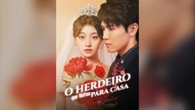 O Herdeiro que Voltou para Casa (Dublado) Episódio Completo