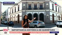 El Teatro de la República y su legado histórico | DPC con Paola Rojas