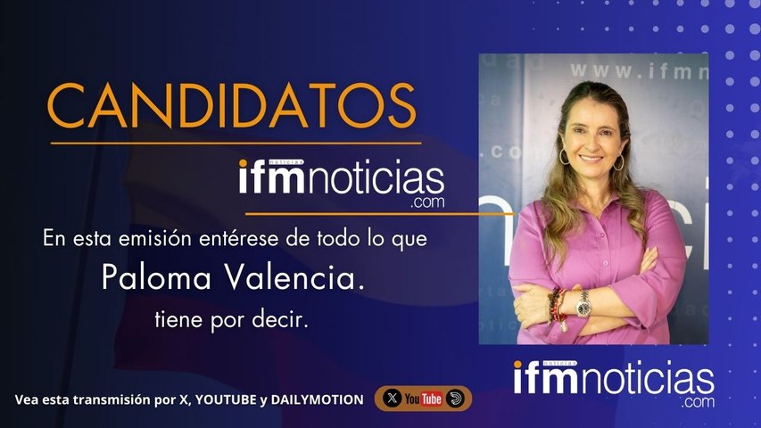 CANDIDATOS EN IFMNITICIAS: Paloma Valencia, Candidata Presidencial.