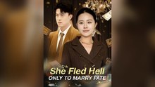 She Fled Hell Only To Marry Fate