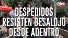 Fate: despedidos resisten desalojo desde adentro