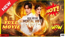 Healing My Mortal Wife First - Engsub
