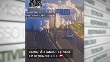 Chile- caminhão-tanque explode e deixa 4 mortos e 17 feridos