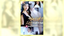 You Call It Love, I Call It Pain Full Hd