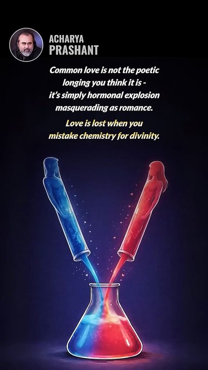 Hormonal Romance __ Acharya Prashant
