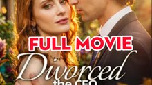 Divorced the CEO, Became the Boss - FULL HD MOVIE