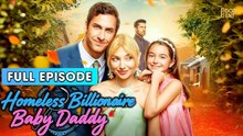 Homeless Billionaire Baby Daddy 2026