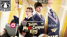 [Hot 2026🔥] Too Late, My Ex-Campus King FULL EPISODES_ DS
