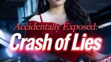 Accidentally Exposed - Crash Of Lies