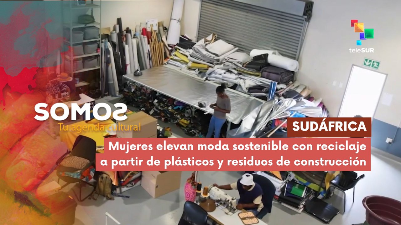 SOMOS | Sudáfrica | Mujeres elevan moda sostenible con reciclaje a partir de plásticos y residuos de construcción 20-02-2026  En Sudáfrica, mujeres transforman plásticos y residuos de construcción, en llamativos bolsos, y elevan la moda sostenible.