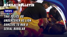Thai police go undercover as lion dancers to nab a serial burglar