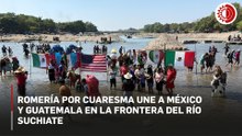 Romería en la frontera: El cruce masivo de guatemaltecos hacia Chiapas por cuaresma