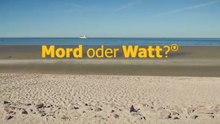 Mord oder Watt -03- Die wilde Hilde