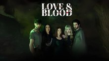 Love & Blood - Full
