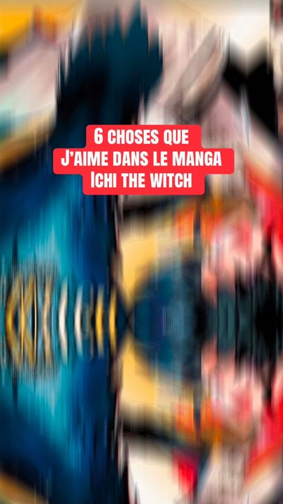 Ichi the witch j’aime bien l’univers et son concept