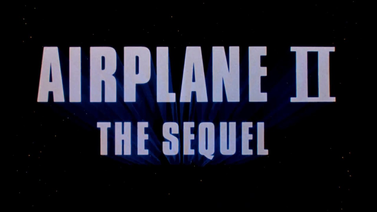 Die unglaubliche Reise in einem verrückten Raumschiff / Airplane II: The Sequel Film deutsch