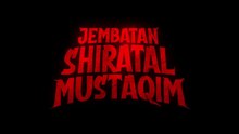 Jembatan Shiratal Mustaqim (2025) | Indonesian Movies