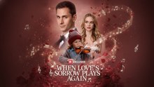 When Love's Sorrow Plays Again