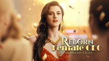 Reborn Female CEO, Ex-husband Cries #FullMovie