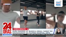 Ruru Madrid at Bianca Umali, nagsasanay sa Filipino martial arts | 24 Oras Weekend