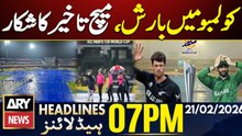 Rain in Colombo, Pak Vs NZ match delayed | ARY News 7 PM Headlines | 21st Feb 2026