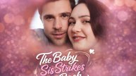 The Baby Sis Strikes Back | Full Drama (2026)