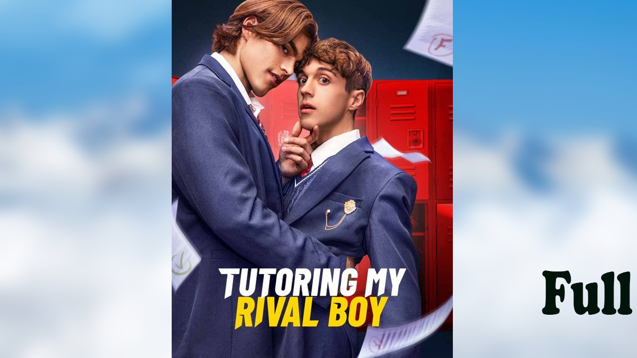 Tutoring my Rival Boy Full Episodes