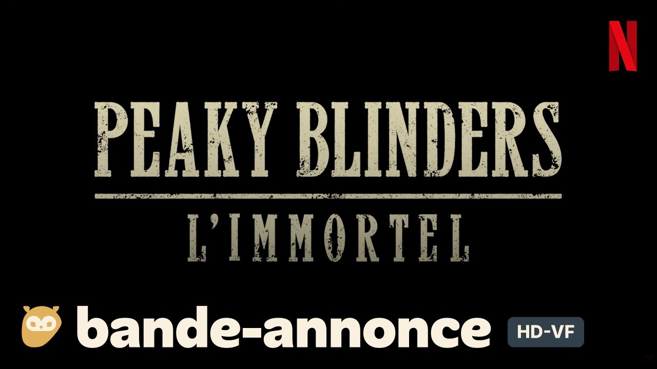 PEAKY BLINDERS : L'IMMORTEL de Tom Harper avec Cillian Murphy, Rebecca Ferguson, Barry Keoghan : bande-annonce [HD-VF] | 20 mars 2026 sur Netflix