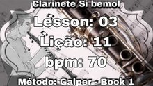 Lesson: 03 Lição: 11 - Clarinete Si bemol [70 bpm]