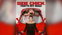 Side Chick, That's MY Ride! FULL EP (Dailymotion Drama)
