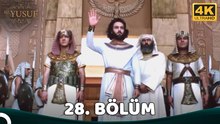 Hz. Yusuf 28.BöLüM 4K