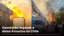 Explosão de caminhão de gás deixa 4 mortos e mais de 17 feridos no Chile