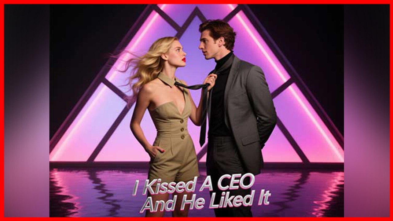 I Kissed A Ceo And He Liked It 2026
