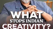 What stops Indian creativity_ __ Acharya Prashant