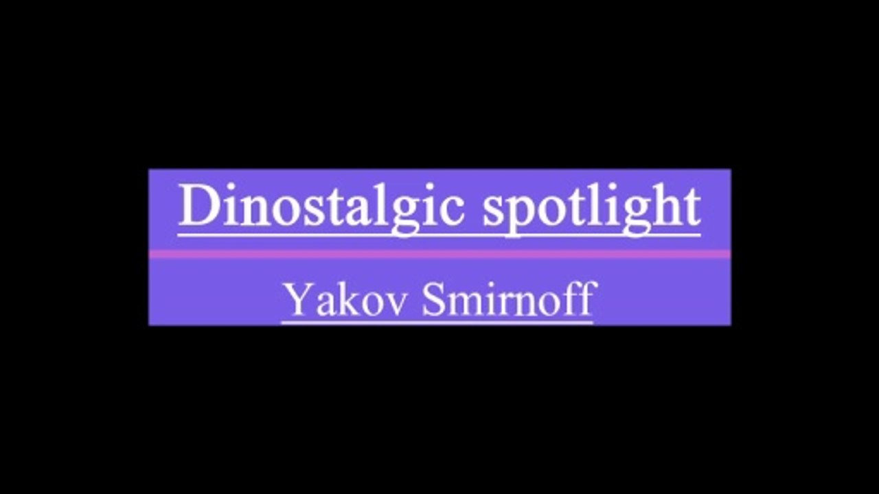 DinoStalgic Spotlight - Yakov Smirnoff