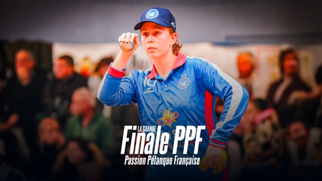 Grande Finale du circuit Passion Pétanque Française