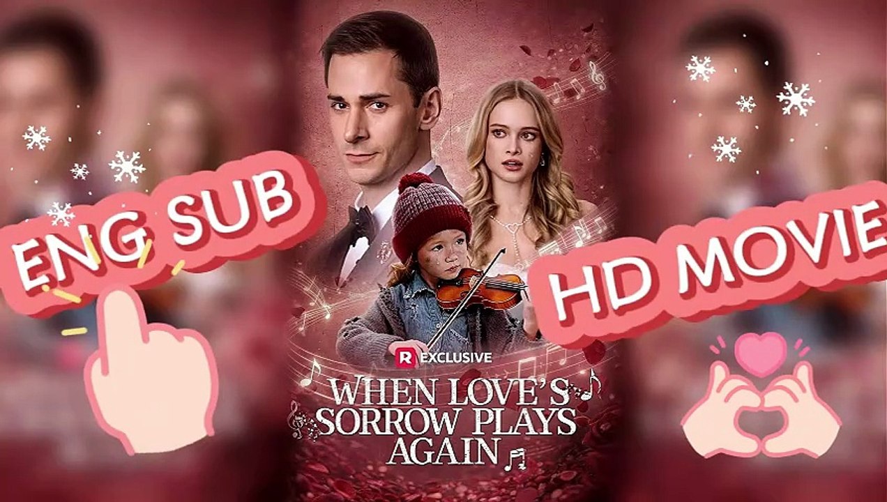 When Love's Sorrow Plays Again 【ENG SUB】 #reelshort HD movie