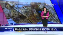 Kisah Ramadan di Gaza, Warga Bertahan di Tengah Reruntuhan | KOMPAS PAGI