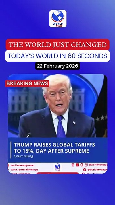 Trump raises global tariffs to 15%, day after Supreme Court ruling
