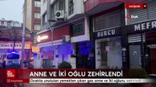Eskişehir'de ocakta unutulan yemekten çıkan gaz anne ve iki oğlunu zehirledi