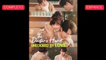 [EngSub] The Doctor’s Heart, Unlocked by Love Chinese Movie