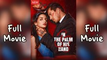 In the Palm of His Hand [NEW] #FullMovie