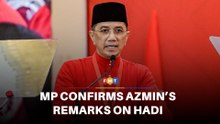 MP confirms Azmin’s remarks on Hadi in Bersatu chat group