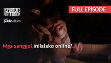 Mga sanggol, inilalako online? (Full Episode) | Reporter’s Notebook