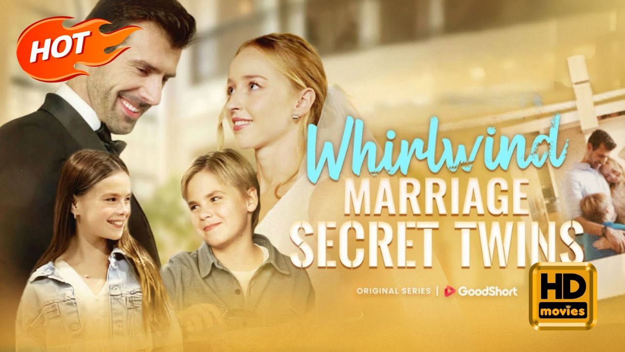 Whirlwind Marriage, Secret Twins | Full Movie HD - Sweet Family Second Chance Cute Kids CEO Little Cupids SweetRomance ShortFilms Romantic Drama