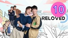 Reloved 2025 Episode 10 Engsub