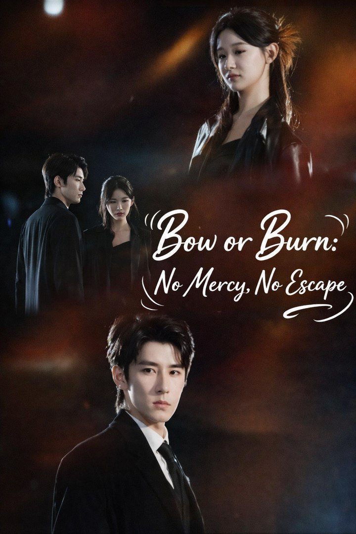 ⁣Bow or burn no mercy, no escape- Drama Movies English Sub