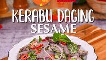 Kerabu Daging Sesame, Simple Tapi Rasa Premium