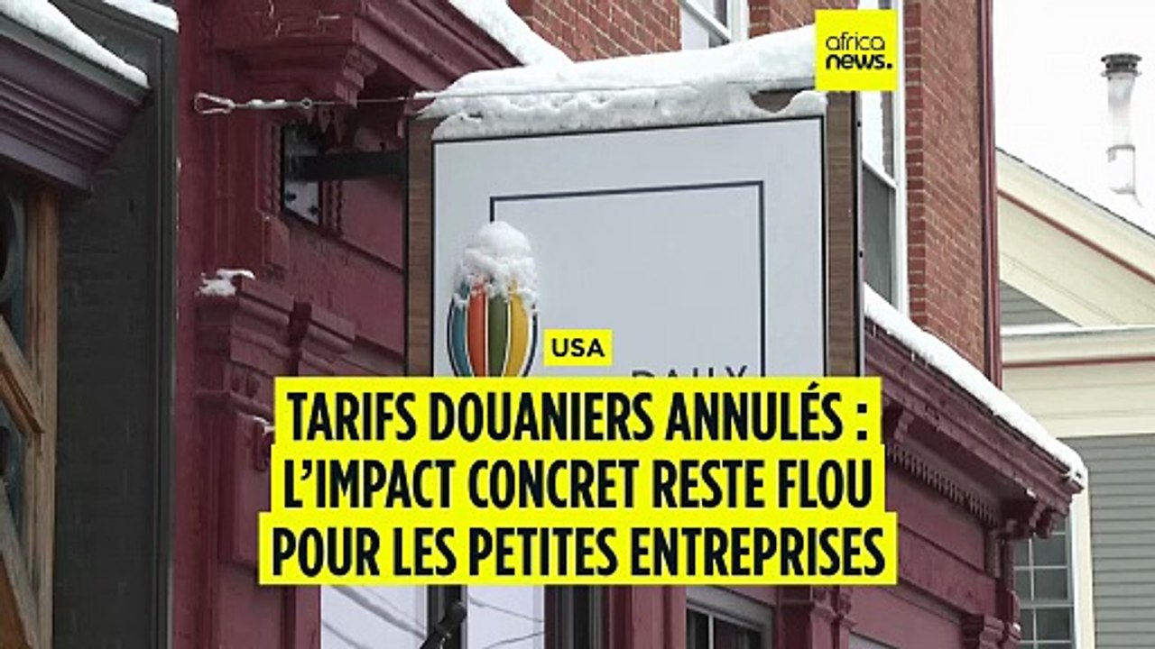 Droits de douane annulés : les petites entreprises américaines toujours dans l’incertitude