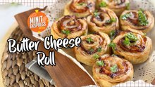 Butter Cheese Roll Yang Rangup & Cheesy